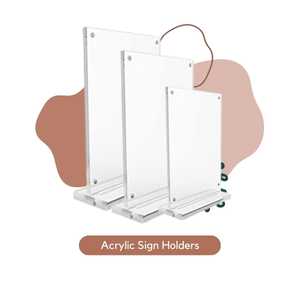clear acrylic sign holders
