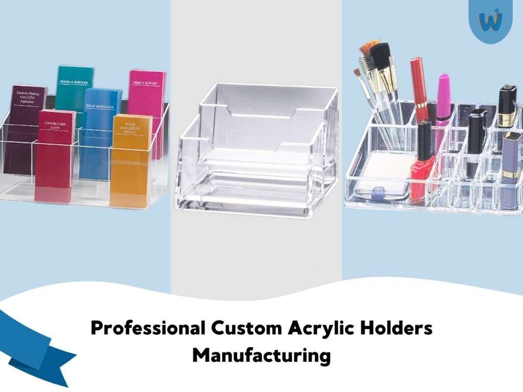 acrylic holder custom China manufacturer