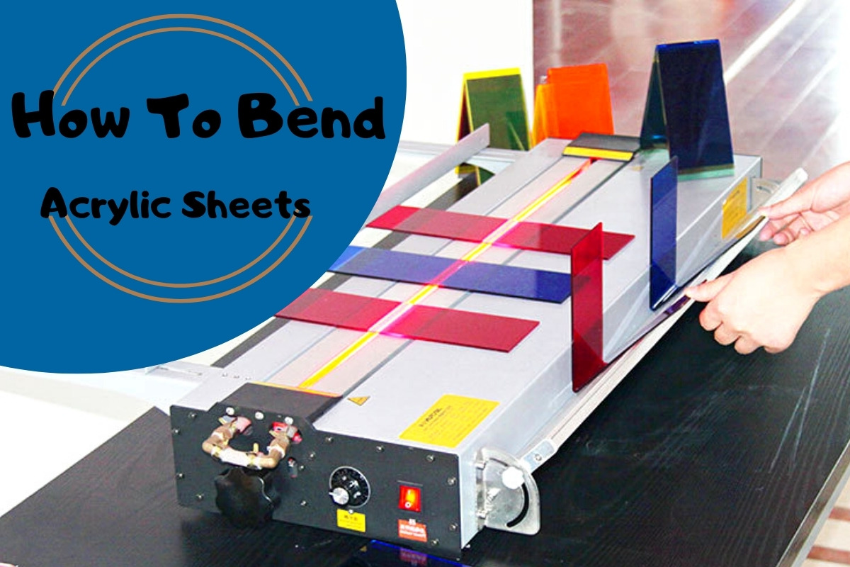 bend acrylic sheets